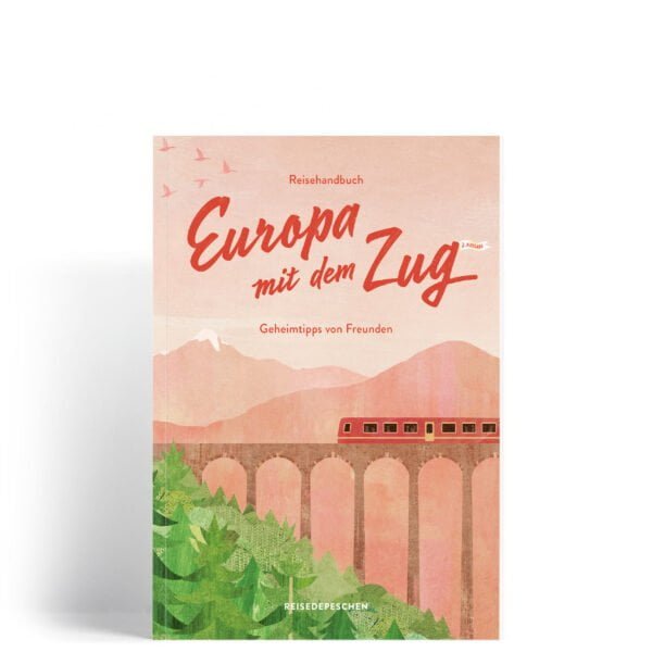Reisehandbuch Europa mit dem Zug